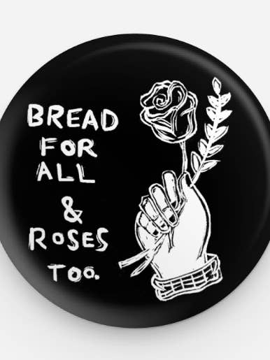Spilla da 1,25" - Bread & Roses per la vendita all'ingrosso da parte di Coyotesnout