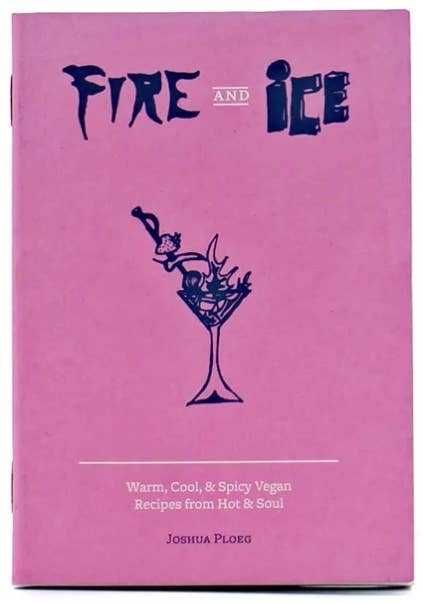Microcosm Publishing & Distribution - Vente Cuisine et gastronomie - Fire & Ice : Recettes végétaliennes de Hot & Soul (Zine)1