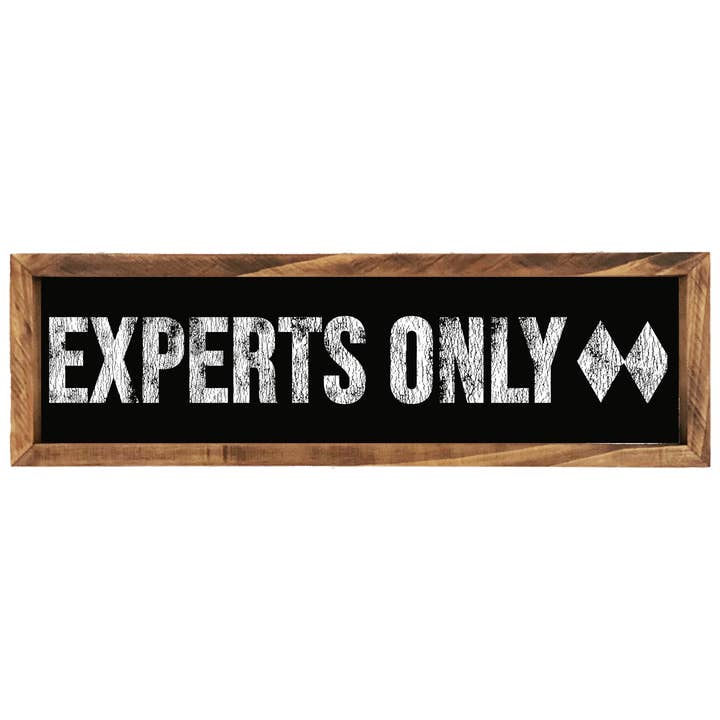 Señal de Refugio de Esquí Solo para Expertos para venta al por mayor de Southern Mesa Trading Co.