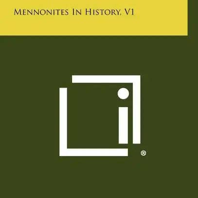 Books by splitShops - Wholesale Religion Book - Mennonites In Europe: Mennonites In History, V1 - Hardcover