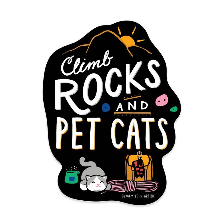 Climb Rocks and Pet Cats — 3" Sticker for wholesale by Dynamite Starfish