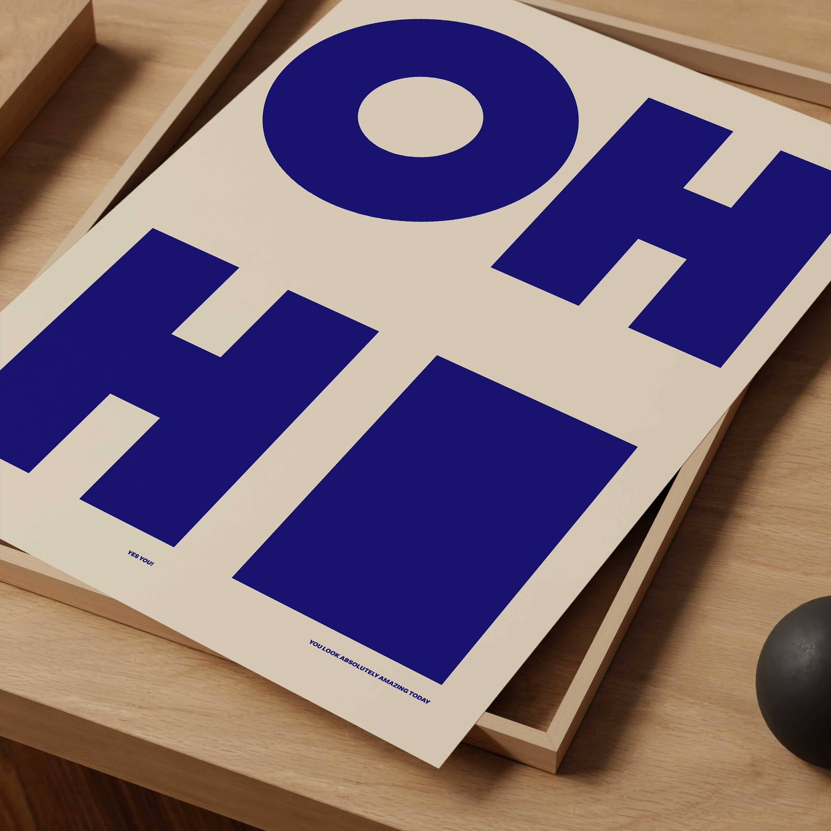 D'LUXE PRINTS – wholesale Poster – Oh Hi Print1