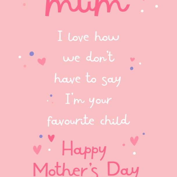 Petimo – wholesale Mother’s Day card – Your Favourite Child Funny Pink Mother's Day Card1