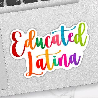 Educated Latina Waterproof Vinyl Sticker for wholesale by Quirky Latina Co