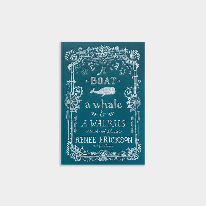 Um Barco, uma Baleia & uma Morsa: Um Livro de Receitas Sazonal por atacado de Blue Star Press