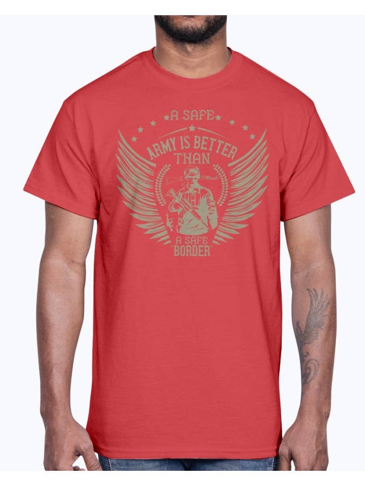tshirt unlimited - Wholesale Screen printed t-shirt – Men′s - A Safe Army Is Better Than a Safe Border- Military - Cotton Tee9