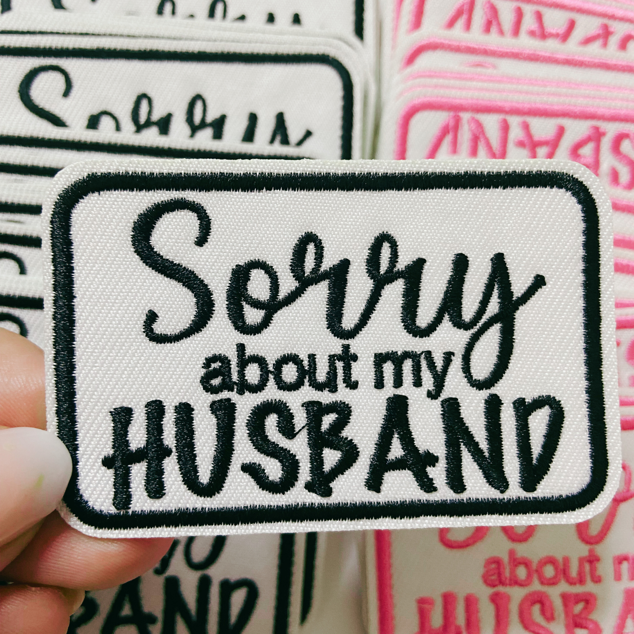 TEELUX - Wholesale Patch - 3" Sorry about My HUSBAND in Black,  Pink or Brown -  Embroidered Hat Patch2