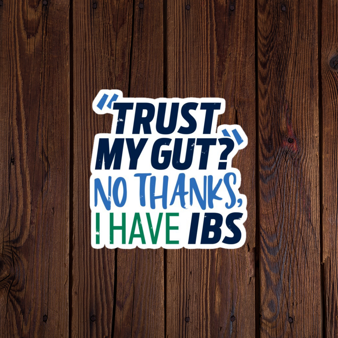 Kase Wear - Wholesale Sticker - Trust my gut funny sticker0