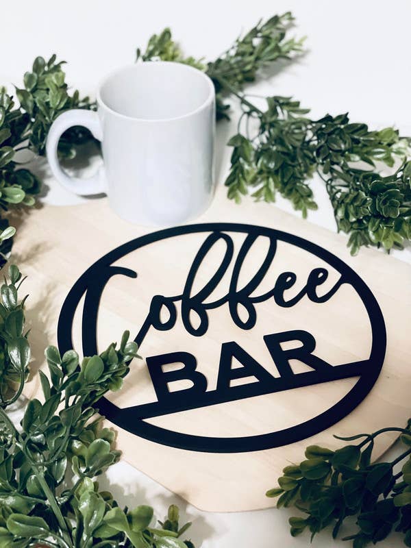 Coffee Bar - 10" Round Sign for wholesale by bluefortytwodesigns