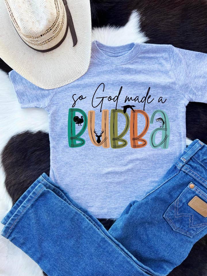 So God made a bubba for wholesale by Buckin Baby Wholesale