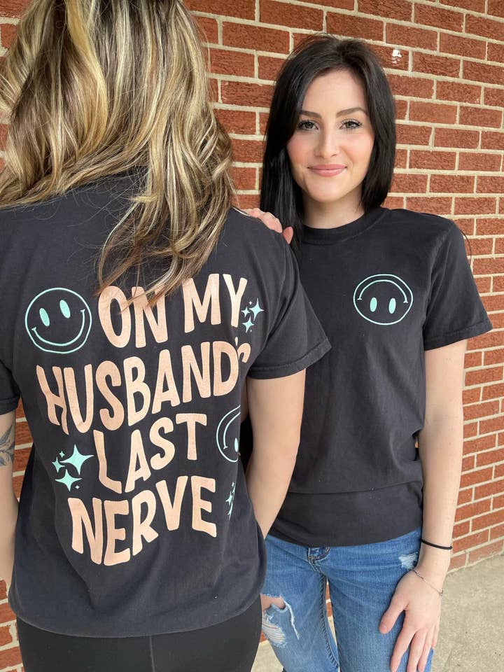 On My Husband's Last Nerve Tee for wholesale by Adelle Linen