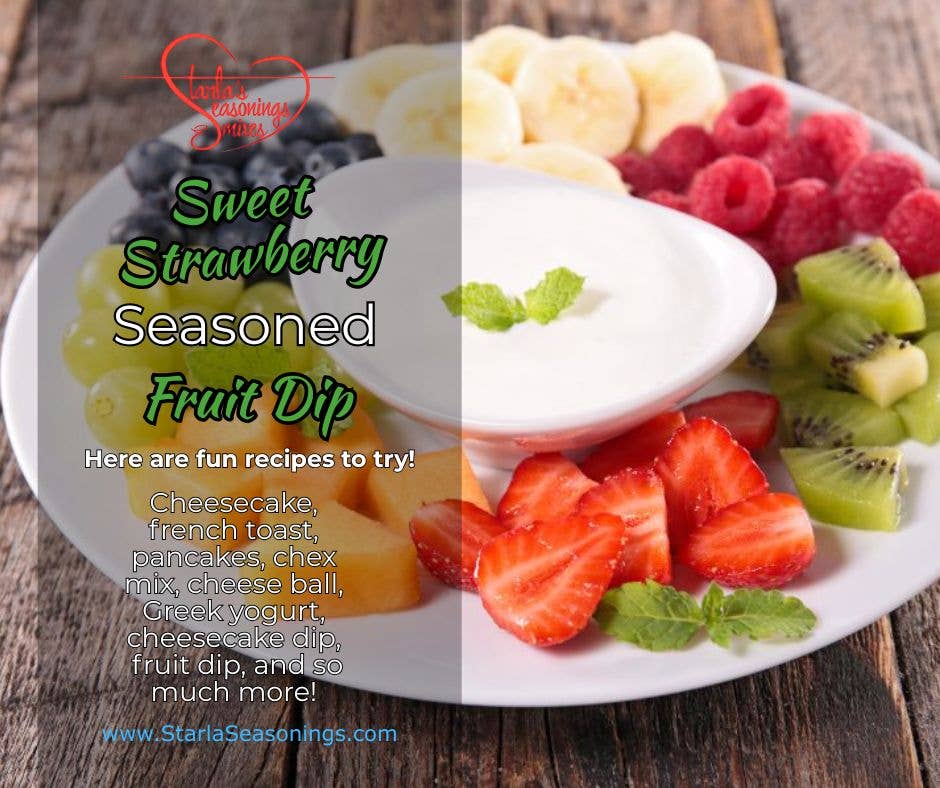 Starla's Seasonings, Dip & Mixes – wholesale Dip – Sweet Strawberry Cheesecake or Sweet Strawberry Fruit Dip3