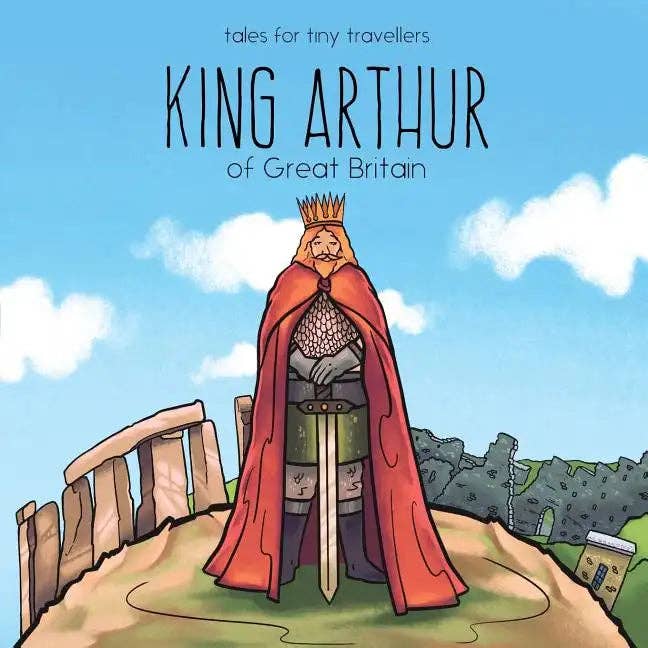 Books by splitShops - Wholesale Book - Kids - King Arthur of Great Britain: A Tale for Tiny Travellers - Paperback