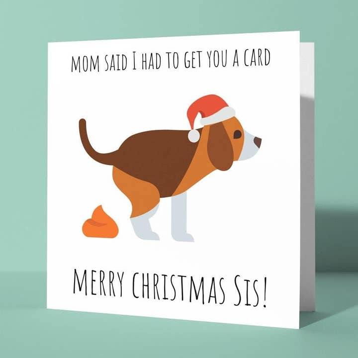 Mama sagte, ich soll dir eine Karte besorgen - Weihnachtskarte für Schwester für den Großhandel von Peacock Printing