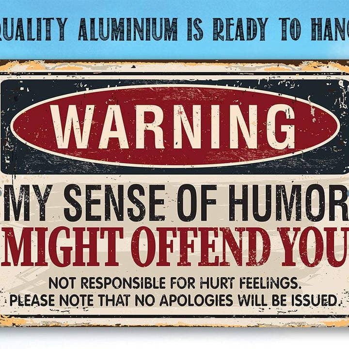 Lone Star Art - Wholesale Sign - Warning Sense of Humor - Metal Sign