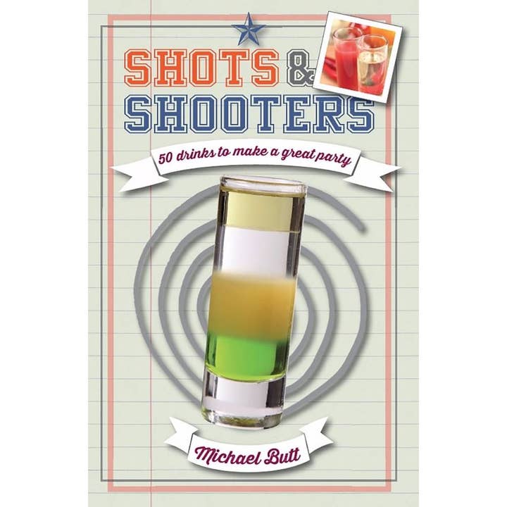 Beaglier Books - Wholesale Mixology and beverage - Shots & Shooters