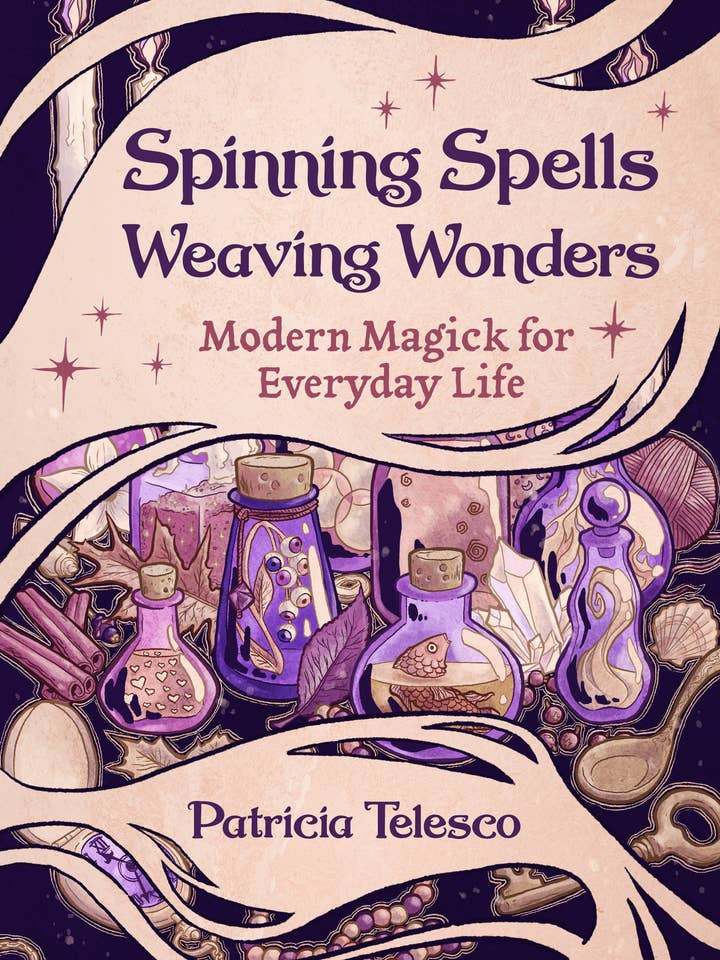 Spinning Spells, Weaving Wonders:Modern Magick for Everyday for wholesale by Red Wheel/Weiser LLC