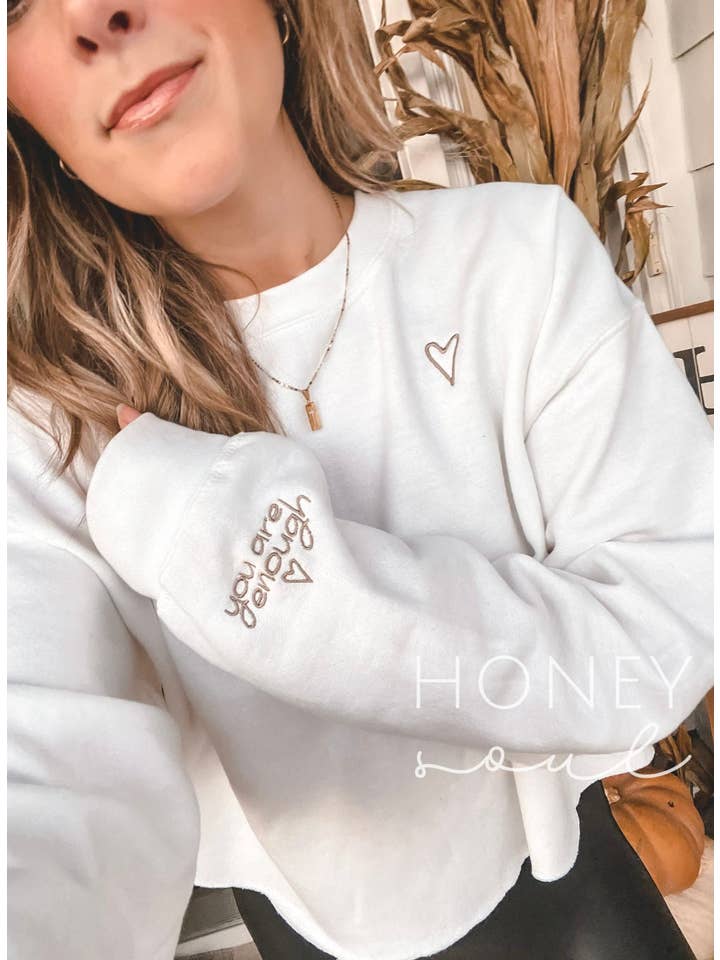 Honey Soul LLC - Wholesale Sweatshirt - Women's - Original You Are Enough Embroidered Sweatshirt