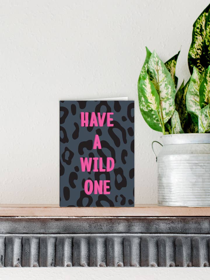 Tenha um Wild One | Cartão de Aniversário com Impressão Animal por atacado de KDee Designs