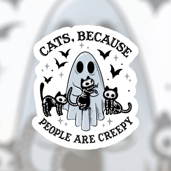 Ace the Pitmatian Co - Wholesale Sticker - Cats Because People are Creepy Sticker1