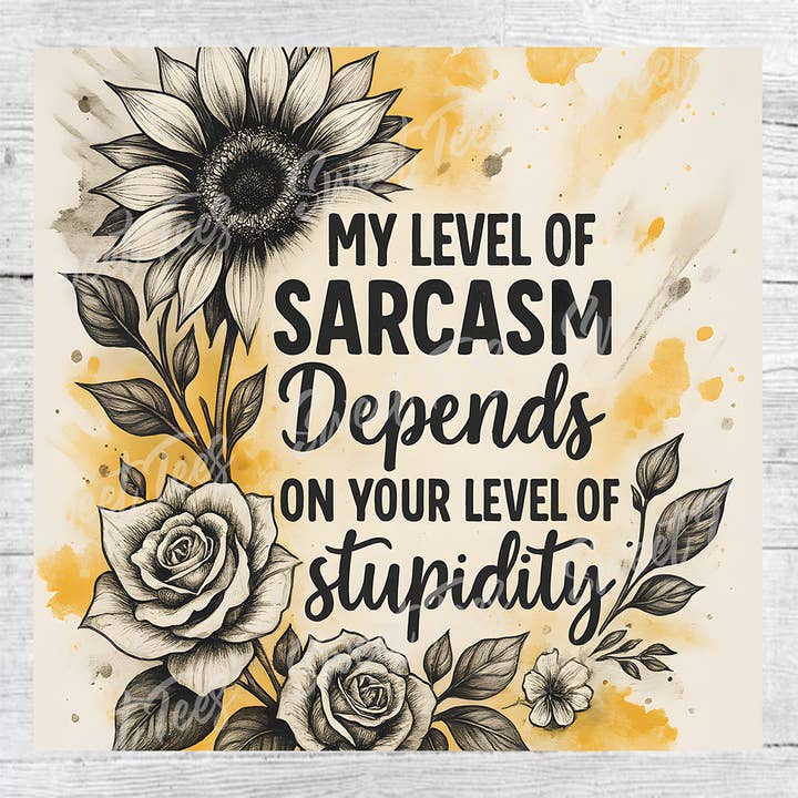 My Level of Sarcasm Tumbler Sublimation Transfer for wholesale by Sweet Tees