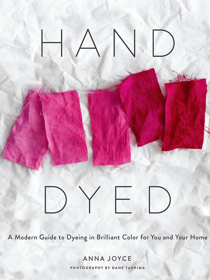 Hand Dyed: A Modern Guide to Dyeing in Brilliant Color for for wholesale by Abrams