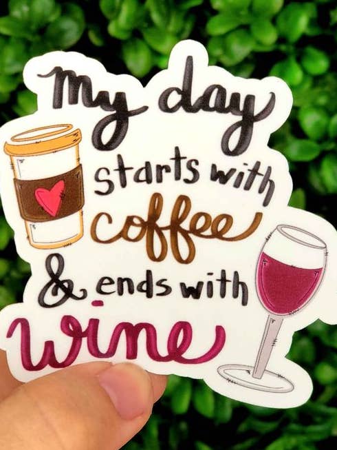 My Day Begins With Coffee And Ends With Wine Sticker for wholesale by A Little Design Company