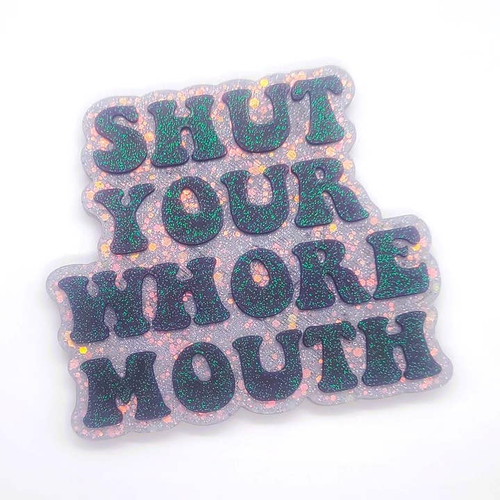 Eco-Friendly Resin "Shut Your Whore Mouth" Swear Word Sign for wholesale by Slightly Askew Art