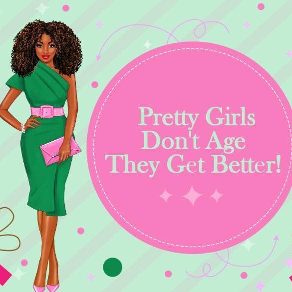 Pretty Girls Don't Age for wholesale by Culture Greetings