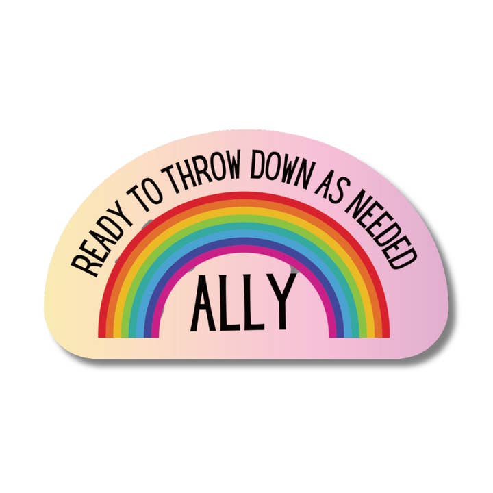 Adhesivo LGTBQ Ally Ready to Throw Down en vinilo con diseño de orgullo para venta al por mayor de GetBullish