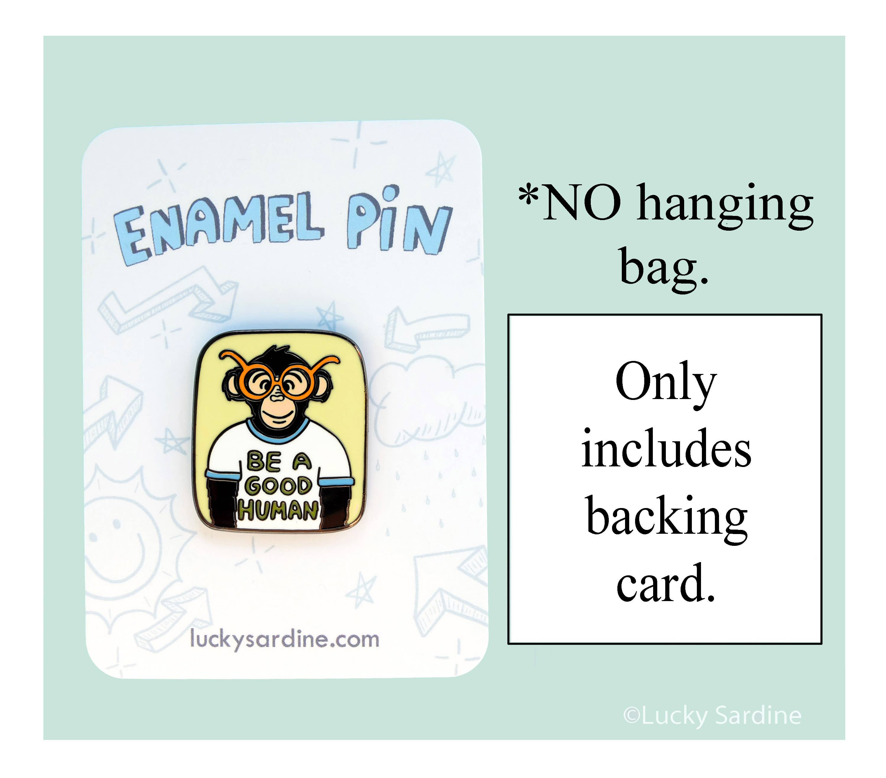 Lucky Sardine - Wholesale Reversspeld/knoop - Wees een goede menselijke aap, vriendelijkheid, chimpansee, chimpansee, emaille pin2