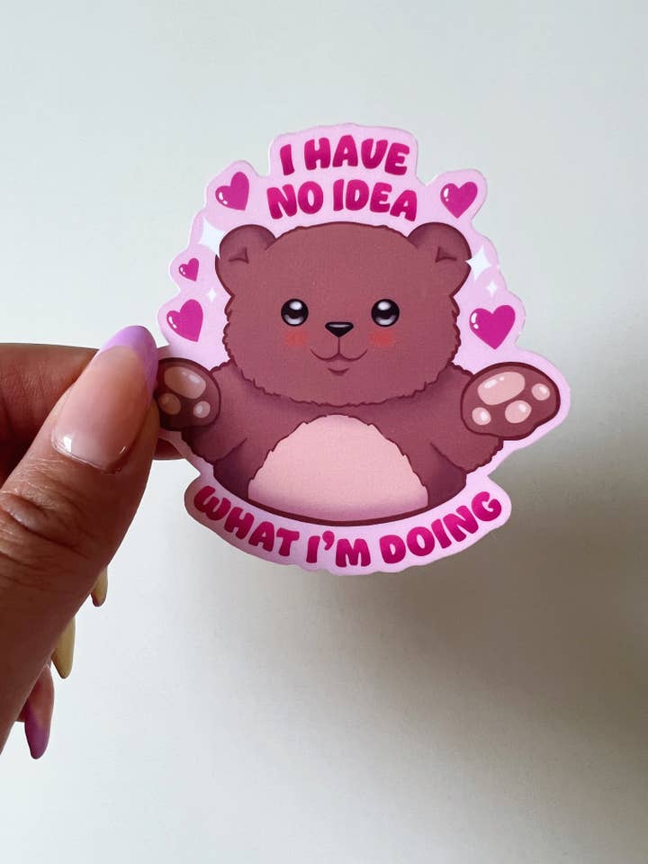 I Have No Idea What I’m Doing Vinyl Sticker for wholesale by Chapter & Claw Studio