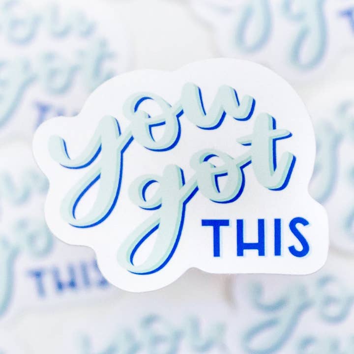 You Got This Sticker for wholesale by Holyome Design Co.