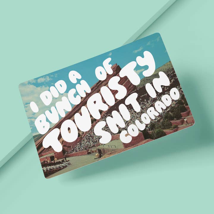 I Did A Bunch Of Touristy Shit In Colorado Postcard - LAST CHANCE DISCONTINUED for wholesale by Your Gal Kiwi