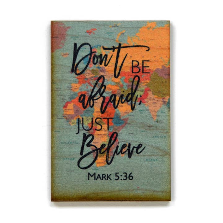 Magnet- Don't Be Afraid Just Believe for wholesale by Driftless Studios