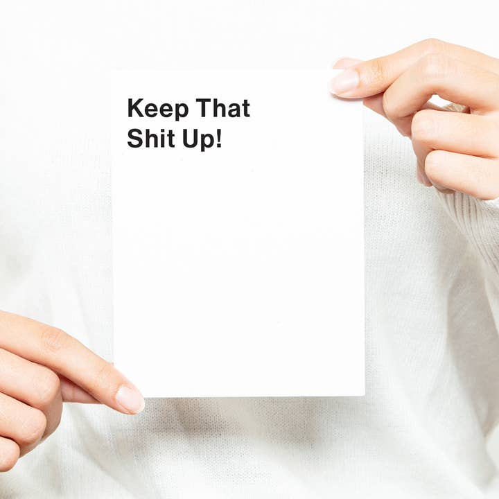 Carte de vœux Keep That Shit Up pour la vente par Black River Letterpress & Paper Co.