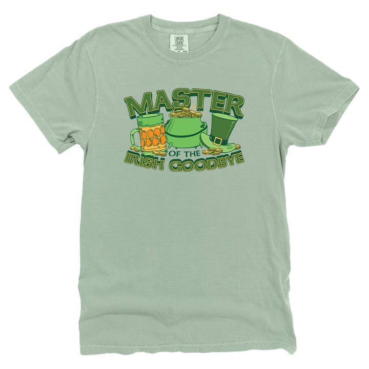 Master of the Irish Goodbye for wholesale by Let's Get This Thread