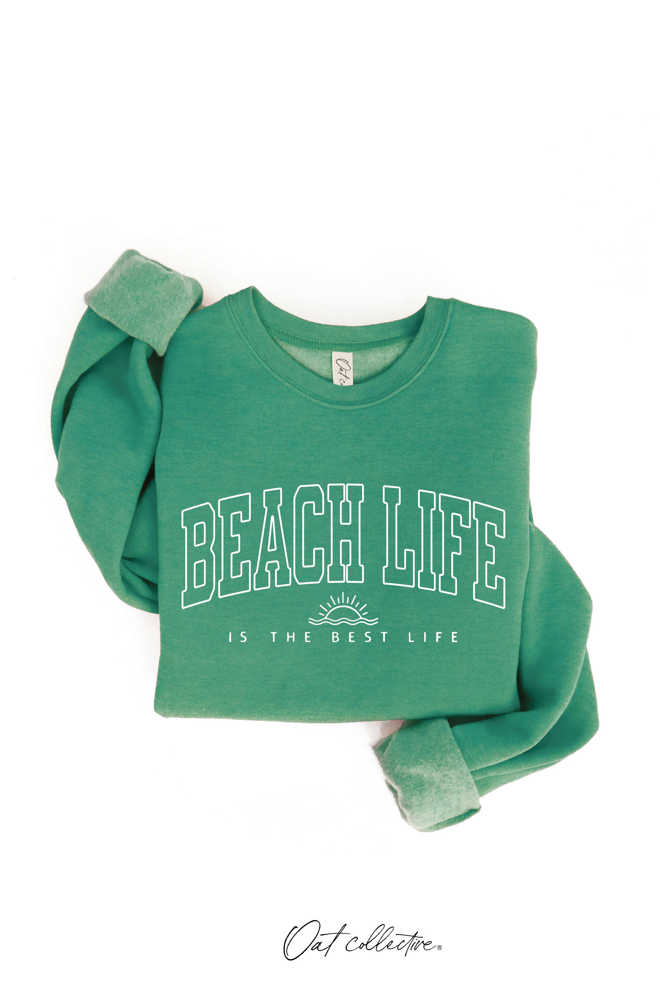 OAT COLLECTIVE - Wholesale Graphic Sweatshirt - Women's - BEACH LIFE IS THE BEST LIFE Graphic Sweatshirt1