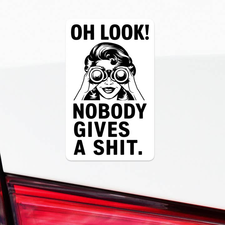 Sticker Bull - Wholesale Sticker - Oh Look Nobody Gives A Shit Funny Waterproof Sticker