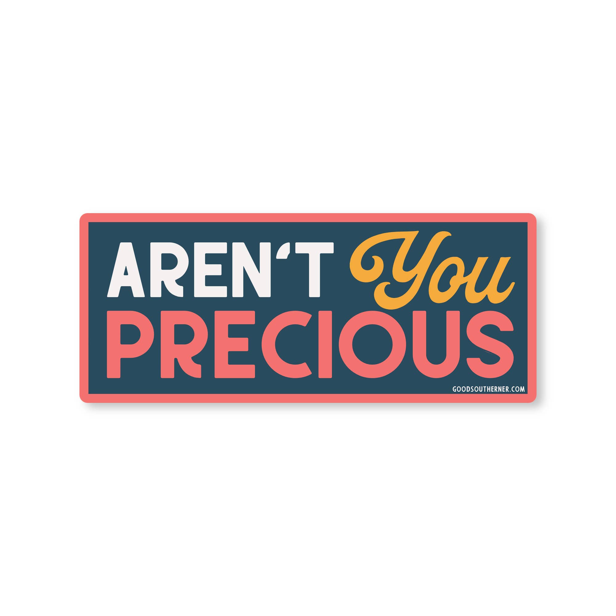 Good Southerner - Wholesale Sticker - Aren't You Precious Sticker