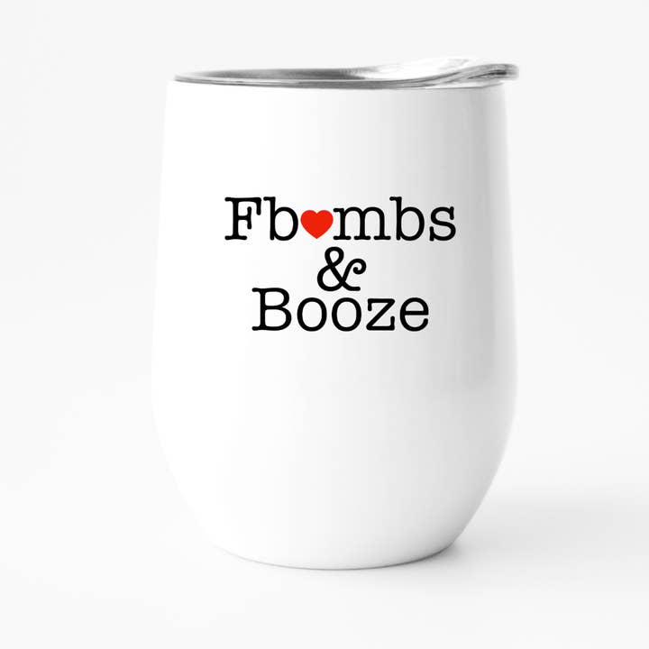 Fb<3mbs & Booze Funny Wine Tumbler, Gifts for Everyone for wholesale by Fbombs & Booze