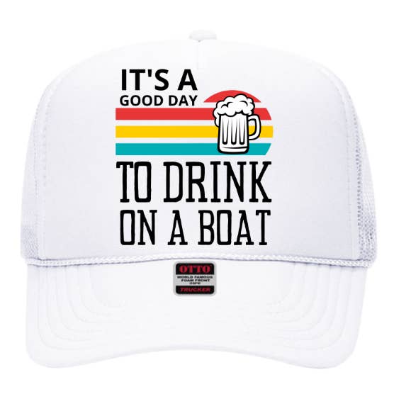 Drinking Trucker Hat, Boat Hat, It's A Good Day To Drink Hat for wholesale by Fancy Fanny