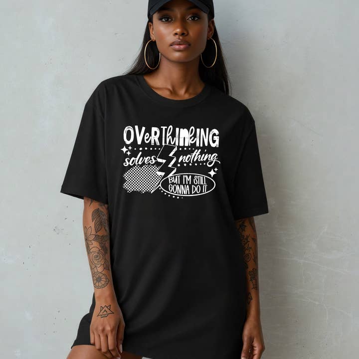 Overthinking White Ink T-shirt Main for wholesale by Hot Mess Apparel
