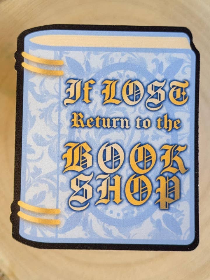 If Lost Return To The Bookshop - Die Cut Stickers for wholesale by Krorroskos Designs