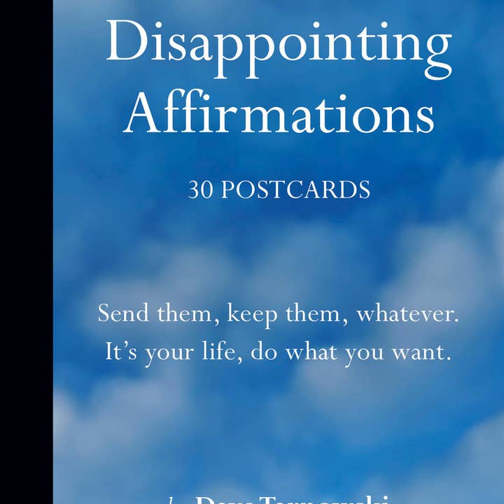 Affirmations décevantes : 30 cartes postales pour la vente par Raincoast Distribution Group