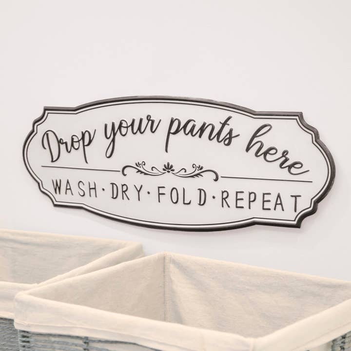 Col House Designs - Wholesale Sign - Drop Your Pants Here Laundry Metal Sign