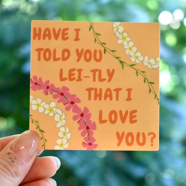 Pegatina Have I Told You Lei-tly para venta al por mayor de Revel Sun Hawai'i