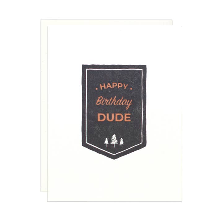 Happy Birthday Dude - Letterpress Card for wholesale by Lake Erie Design Co.