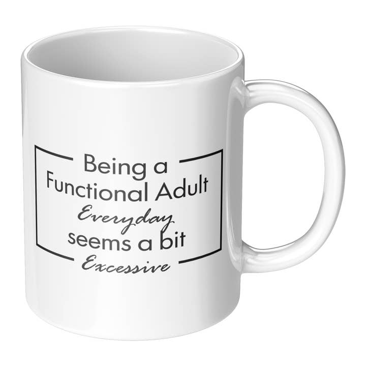 Custom Color Solutions - Wholesale Coffee Mug - Being a Functional Adult Mug – 11 oz Ceramic Mug8