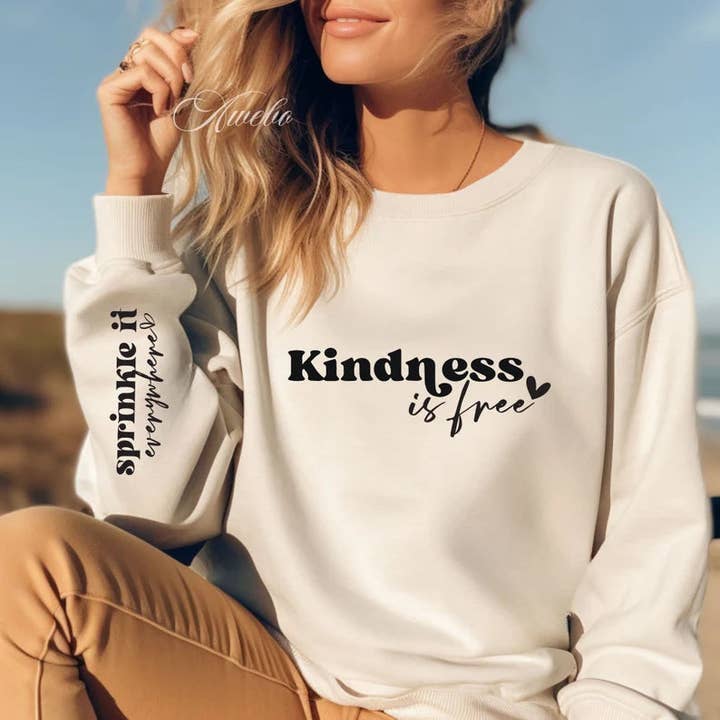 Kindness is Free, Sprinkle it Everywhere Crewneck for wholesale by Mad Design Co. Ltd